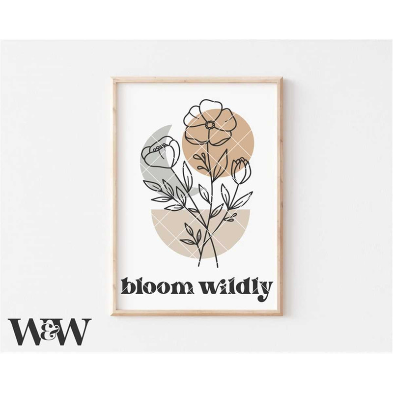MR-197202313948-bloom-wildly-png-svg-spring-sign-svg-boho-spring-cut-file-image-1.jpg