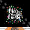 Funny Merry and Bright Christmas Lights Xmas Holiday Short Sleeve png,sublimation copy.jpg
