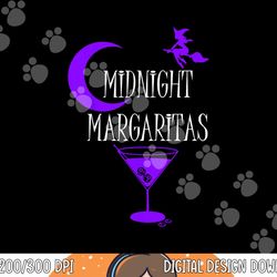 funny midnight margaritas png, sublimation witch halloween drinking png, sublimation copy