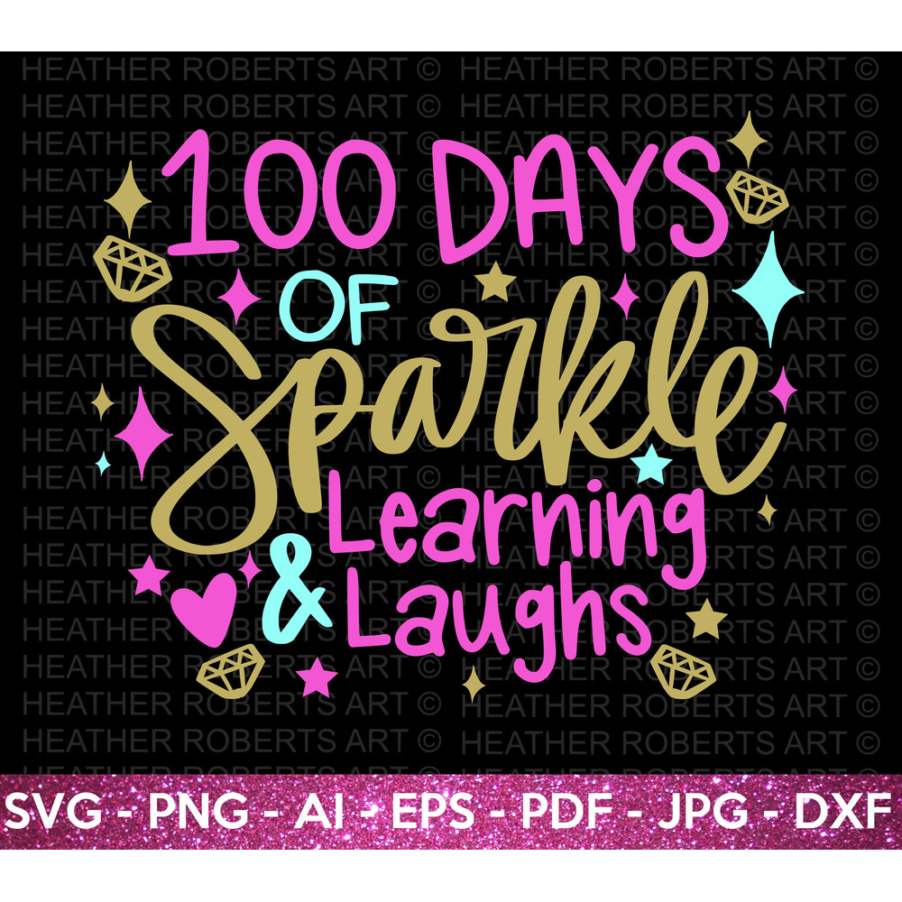 100 Days of School SVG, 100th Day of School svg, 100 Days , Sparkle svg, Learning svg, Teacher svg, School svg, School Shirt,Cut File Cricut - 3.jpg