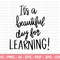 Beautiful Day of Learning SVG, Teacher SVG, School SVG, Teach Svg, Back to School svg, Teacher Gift svg, Teacher Shirt svg, Cricut Cut Files - 1.jpg