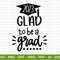 Glad to be a Grad SVG, Graduation Cap SVG, Graduation 2023, Class of 2023, Graduate, Vinyl Transfer, Senior, Cut File Cricut, Silhouette - 1.jpg