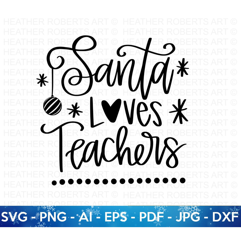Santa Loves Teachers SVG, Teachers SVG, Teacher Life SVG, Christmas svg, School Christmas svg, Santa svg, Teacher Gift svg, Cut File Cricut - 1.jpg