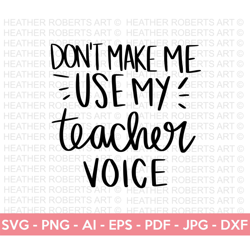 Teacher Voice SVG, Teacher SVG, School SVG, Teach Svg, Back to School svg, Teacher Gift svg, Teacher Shirt svg, Cut Files for Cricut - 1.jpg