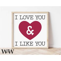 i love you and i like you svg | valentine's day svg | valentine sign svg | boho valentine sign svg | be mine svg | xoxo