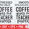 Coffee Gives Me Teacher Powers svg - Teacher Cut File - svg - dxf - eps - png - Silhouette - Cricut - Digital File - 2.jpg