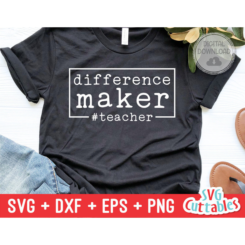 Difference Maker svg - Teacher Cut File - svg - dxf - eps - png - #teacher - Silhouette - Cricut - Digital File - 1.jpg
