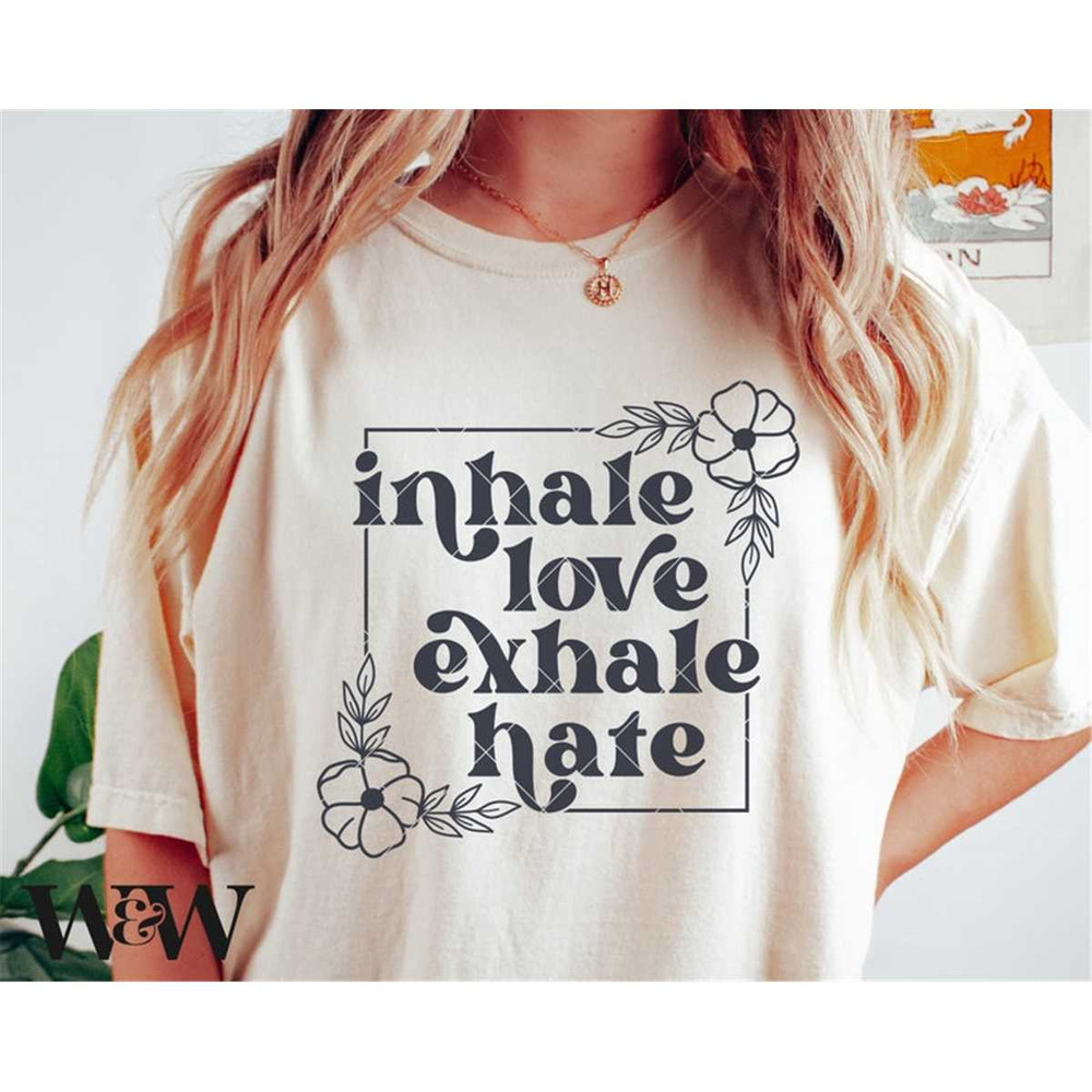 MR-1972023135922-inhale-love-exhale-hate-svg-positive-quote-svg-boho-image-1.jpg