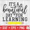 It's A Beautiful Day For Learning svg - Teacher Cut File - svg - dxf - eps - png - #teacher - Silhouette - Cricut - Digital File - 2.jpg