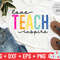 Love Teach Inspire svg  - Teacher Cut File - svg - dxf - eps - png - Silhouette - Cricut - Digital File - 1.jpg