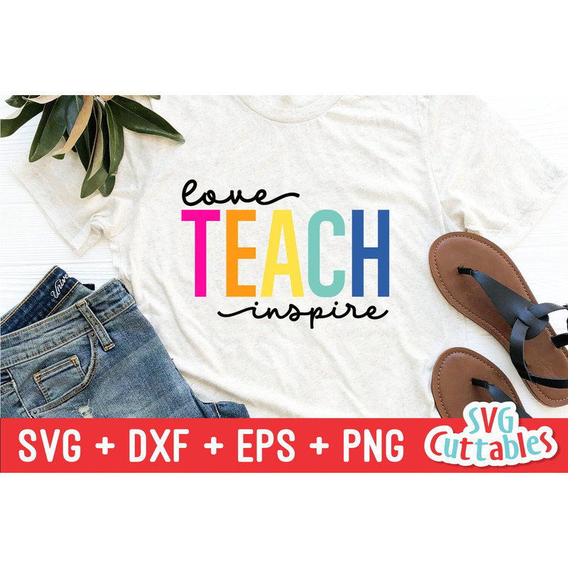 Love Teach Inspire svg  - Teacher Cut File - svg - dxf - eps - png - Silhouette - Cricut - Digital File - 3.jpg