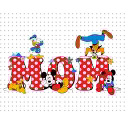 mom svg, mouse and friends svg, mother's day svg, family matching shirt svg, magical kingdom svg, mom shirt, gift for mo