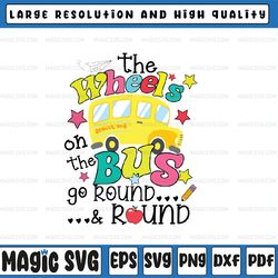 back to school funny the wheels on the bus svg, preschool bus svg, back to school png, digital download