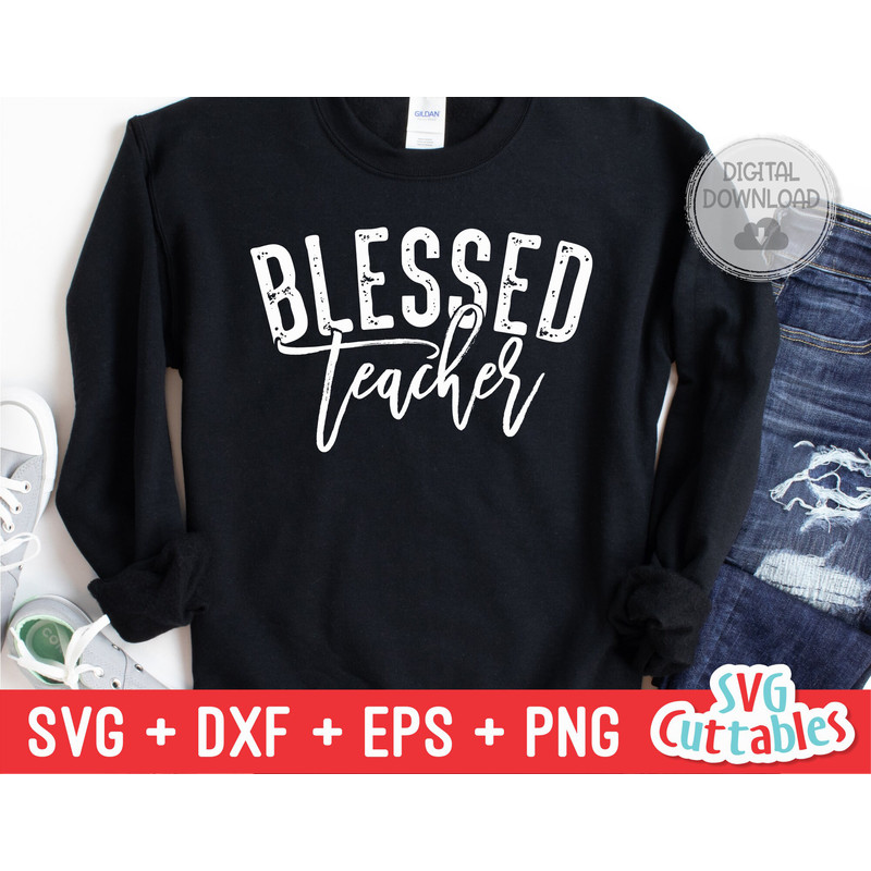 Blessed Teacher svg  - Teacher Cut File - svg - dxf - eps - png - Teacher Design - Silhouette - Cricut - Digital File - 1.jpg