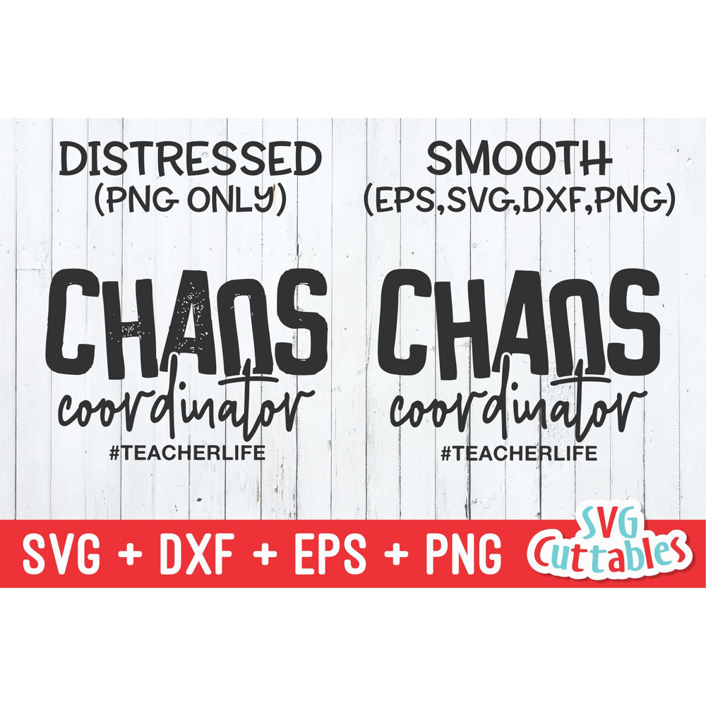 Chaos Coordinator Teacher svg - Teacher Life Cut File - svg - dxf - eps - png - Silhouette - Cricut - Digital File - 2.jpg