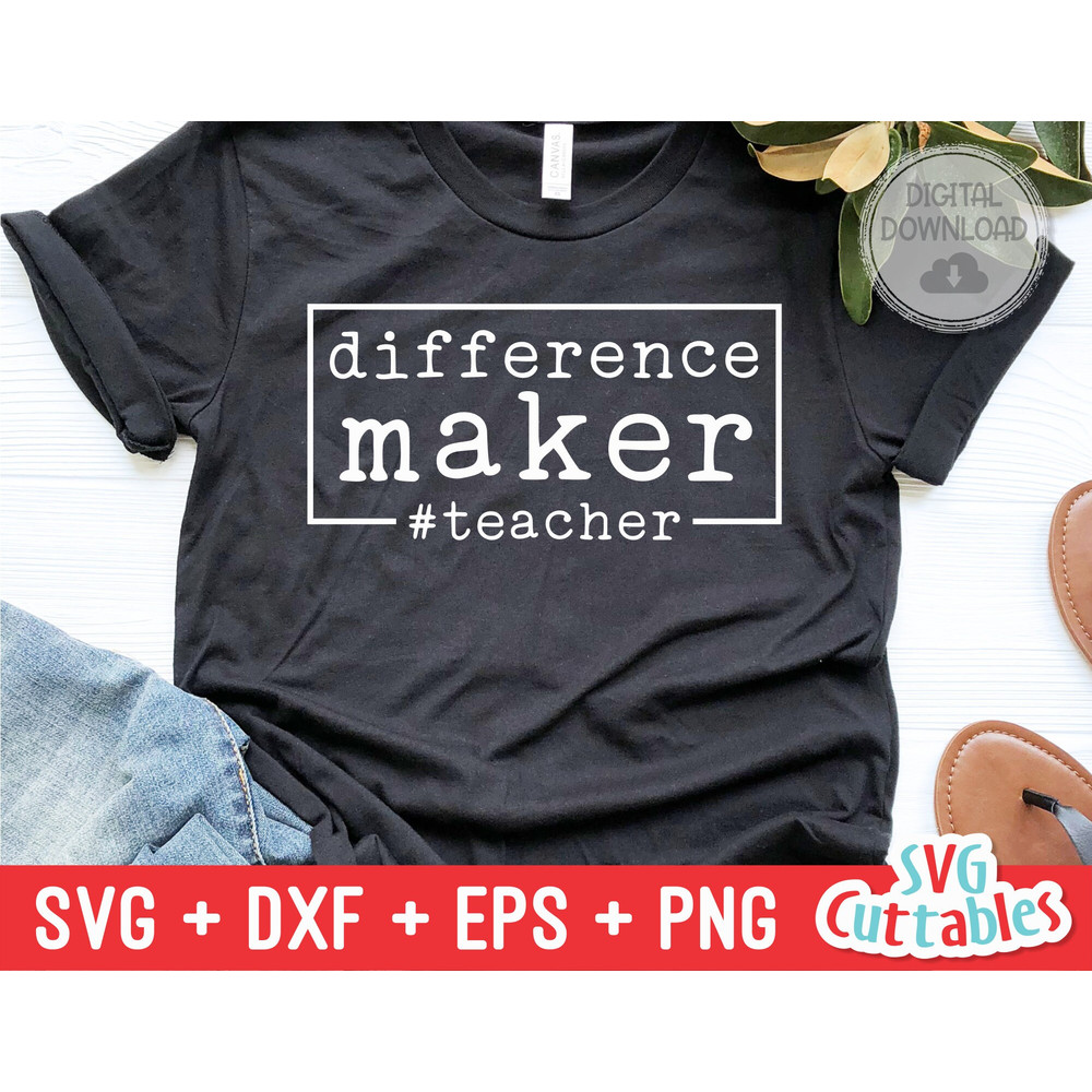 Difference Maker svg - Teacher Cut File - svg - dxf - eps - png - #teacher - Silhouette - Cricut - Digital File - 1.jpg