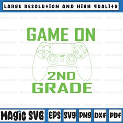 back to school game on 2nd grade svg, funny gamer student svg, back to school png, digital download