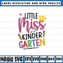 little miss kindergarten svg, back to school kinder girls svg, back to school png, digital download