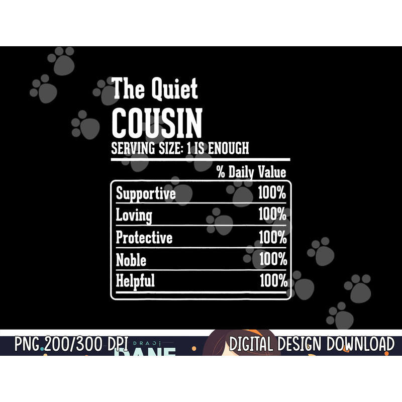 Cousin Crew Nutritional Facts the Quiet Cousin png, sublimation copy.jpg