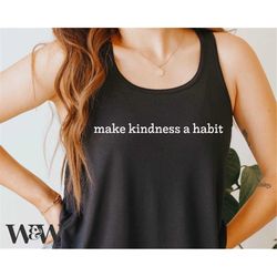 make kindness a habit svg | kindness quote svg | positive vibes svg | be kind svg | inspirational svg | kindness matters