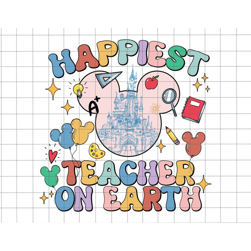 Happiest Teacher On Earth Png, Back to School Png, Education Png, School Vibes Png, 1st Day Of School, First Day of School, Teacher Life Png - 1.jpg