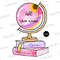 Hello First Grade PNG, Back to School Design, Sublimation Designs Downloads, PNG File, Back to school frame, books, globe - 1.jpg