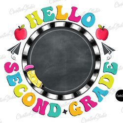 hello second grade png, back to school design, sublimation designs downloads, png file, back to school frame, chalkboard