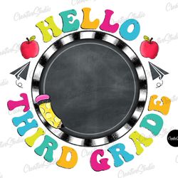 hello third grade png, back to school design, sublimation designs downloads, png file, back to school frame, chalkboard