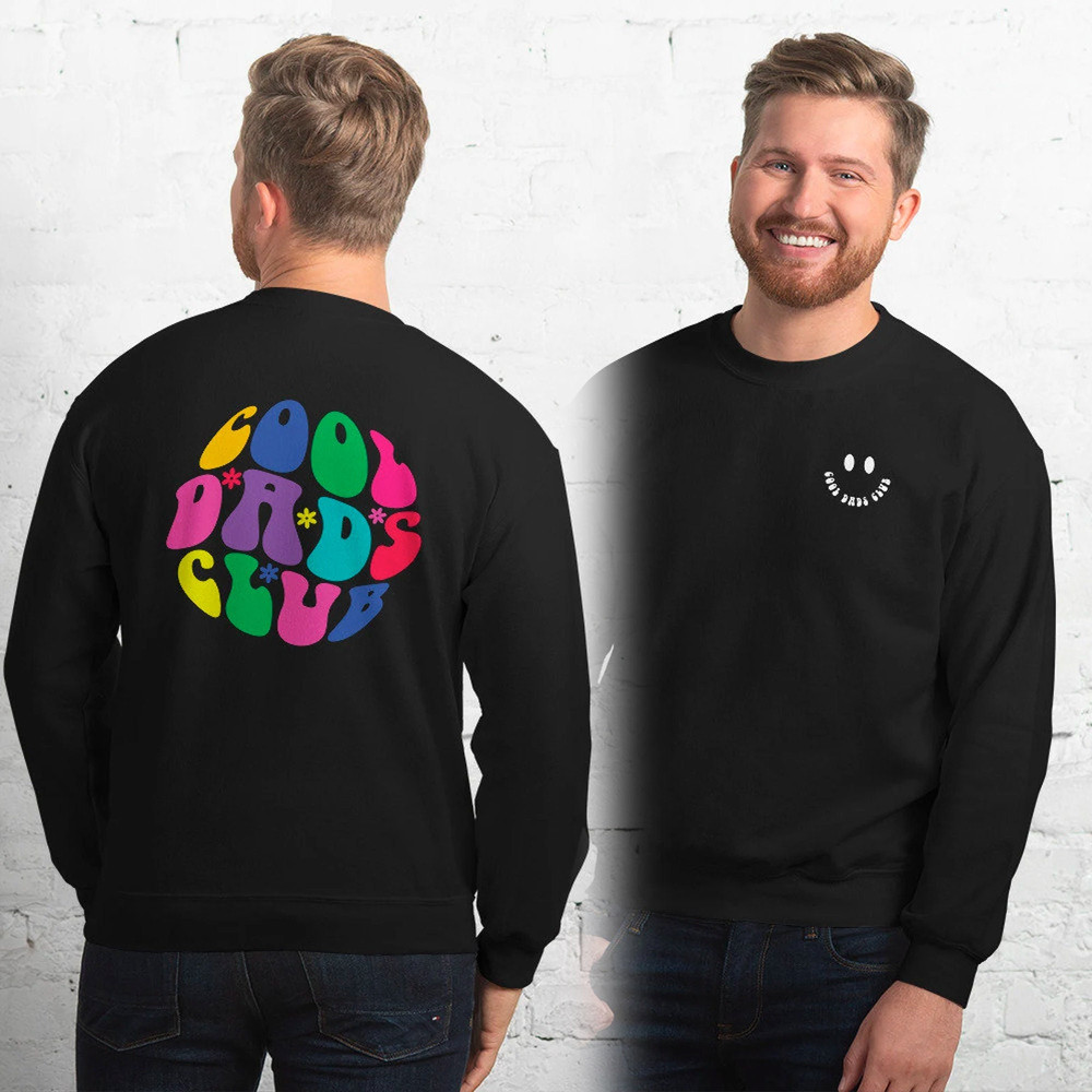 Cool Dads Club Sweatshirt  Father's Day Gift for Dad  Gift from Daughter  Gift from Son  Gift from wife  New Father Gift - 1.jpg