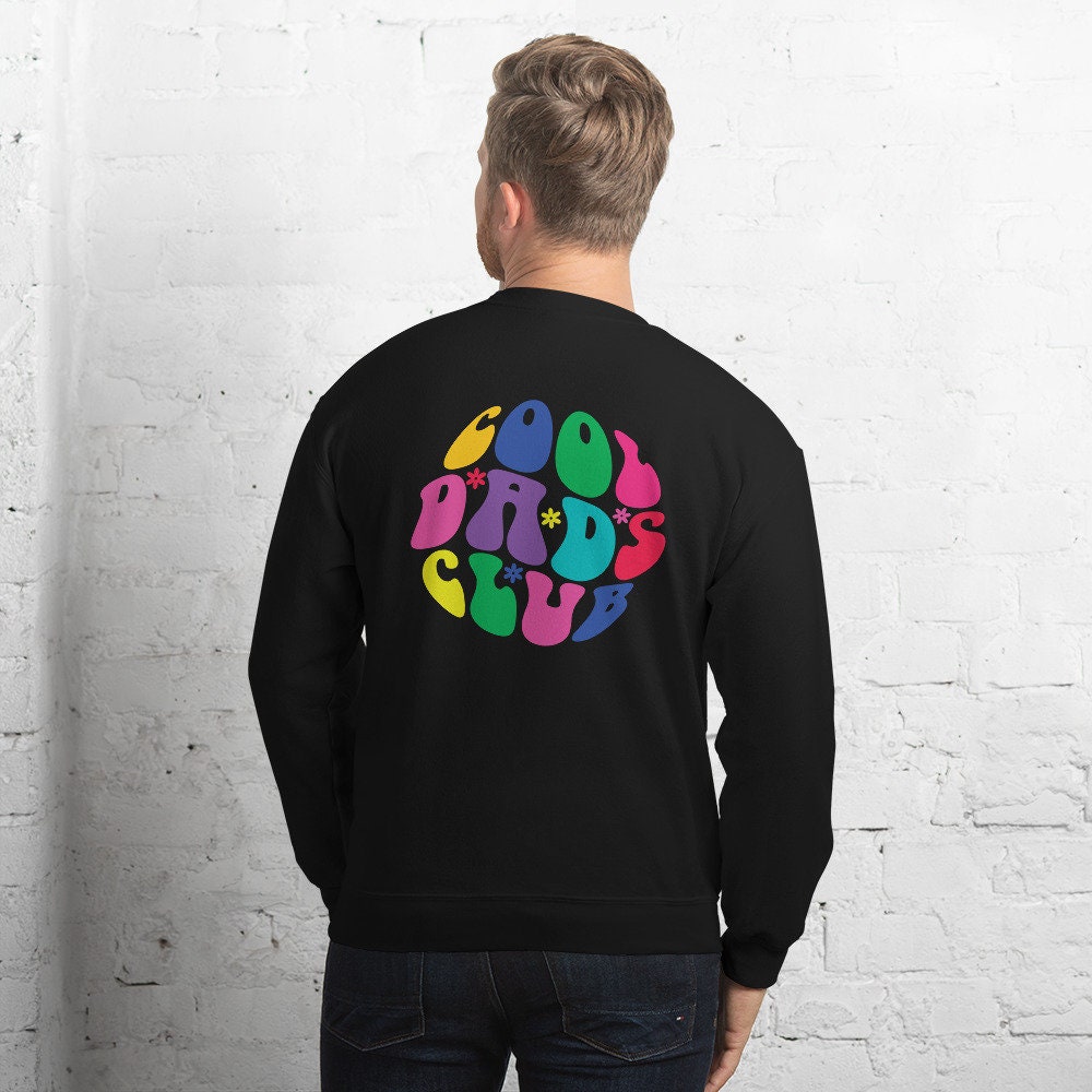 Cool Dads Club Sweatshirt  Father's Day Gift for Dad  Gift from Daughter  Gift from Son  Gift from wife  New Father Gift - 4.jpg