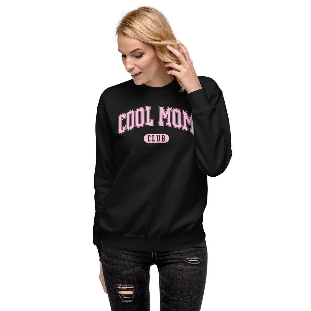 Cool Mom Club Sweatshirt Cool Moms Club Crewneck cool moms sweatshirt gift for mom mother's day gift mama sweatshirt - 1.jpg