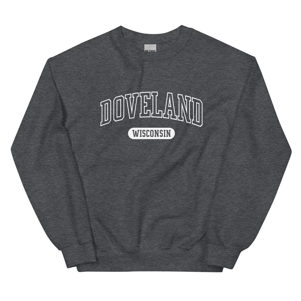 Doveland Wisconsin Sweatshirt Dove Land WI Crewneck Internet Hoax Meme - 1.jpg