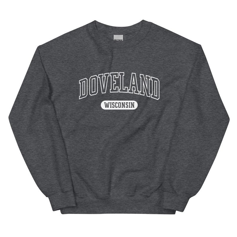 Doveland Wisconsin Sweatshirt Dove Land WI Crewneck Internet Hoax Meme - 1.jpg
