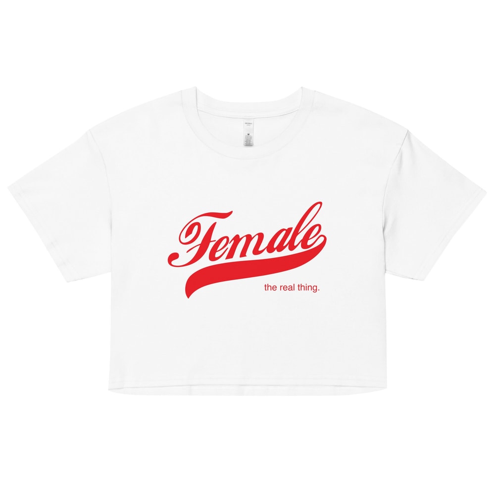 Female the real thing t shirt Women’s crop top shirt - 4.jpg