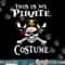 Funny This Is My Pirate Costume Shirt Halloween Costume png, sublimation copy.jpg