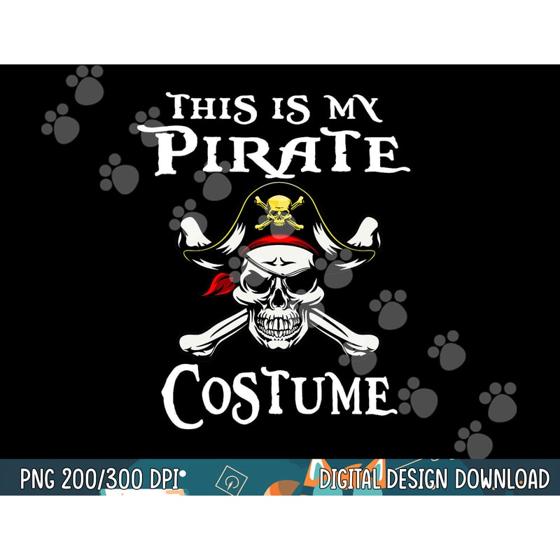 Funny This Is My Pirate Costume Shirt Halloween Costume png, sublimation copy.jpg