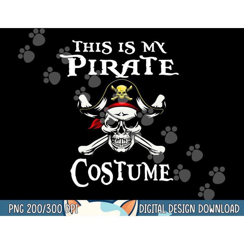 Funny This Is My Pirate Costume Shirt Halloween Costume png, sublimation copy.jpg