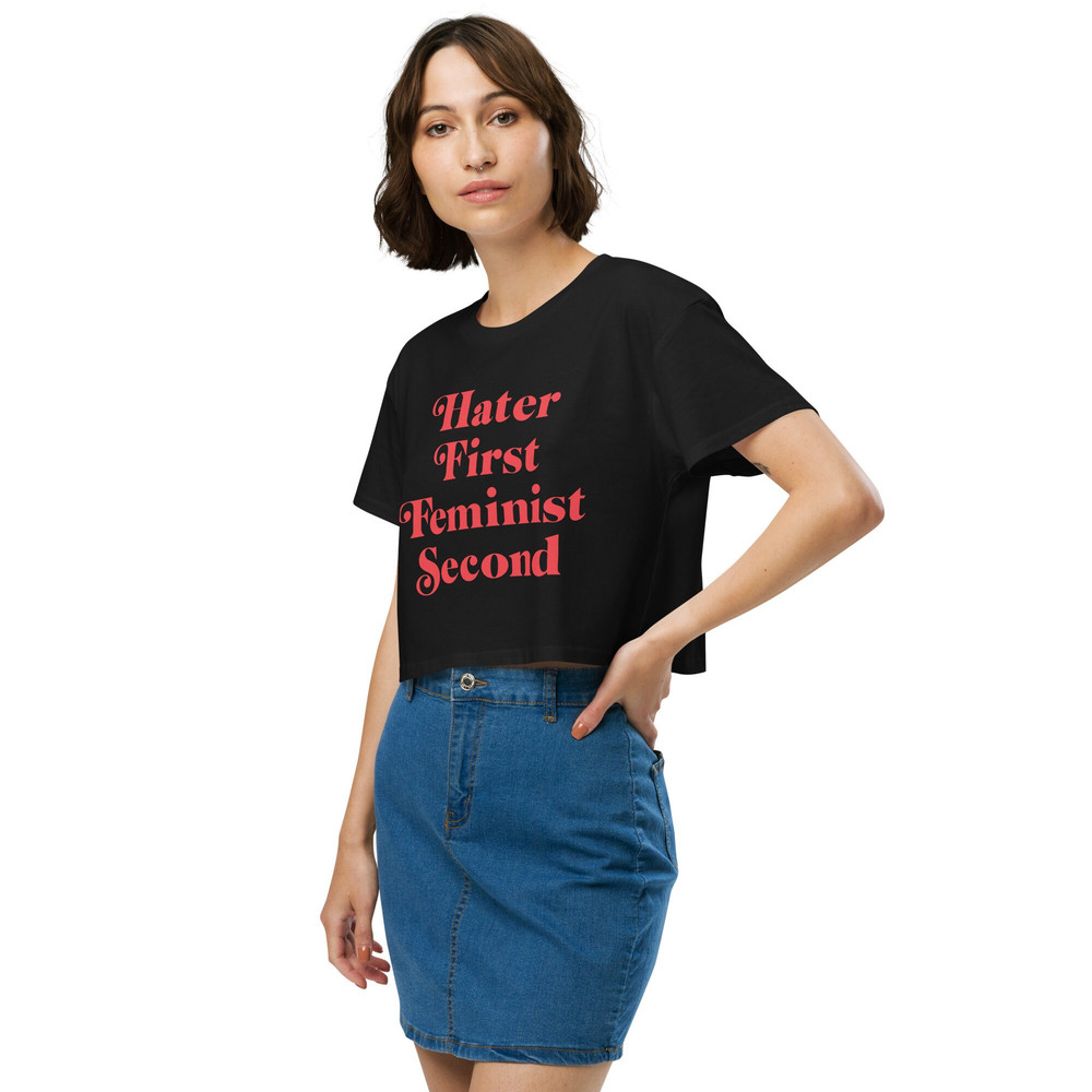 Hater first feminist second Baby Tee  Women’s crop top - 3.jpg