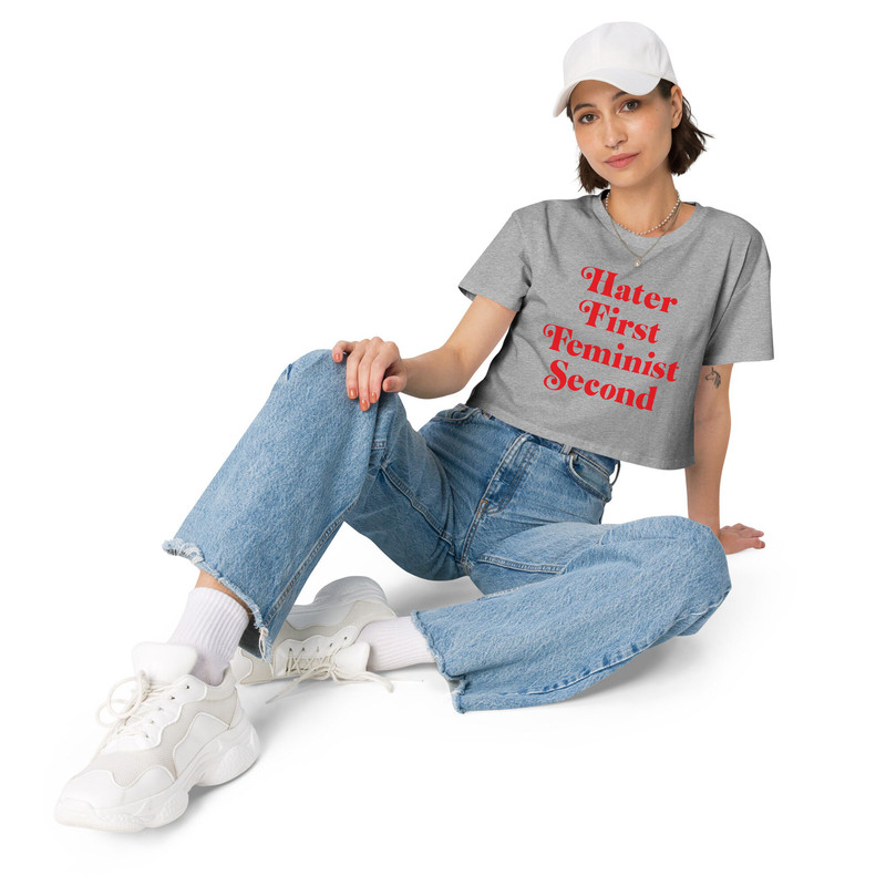 Hater first feminist second Baby Tee  Women’s crop top - 4.jpg