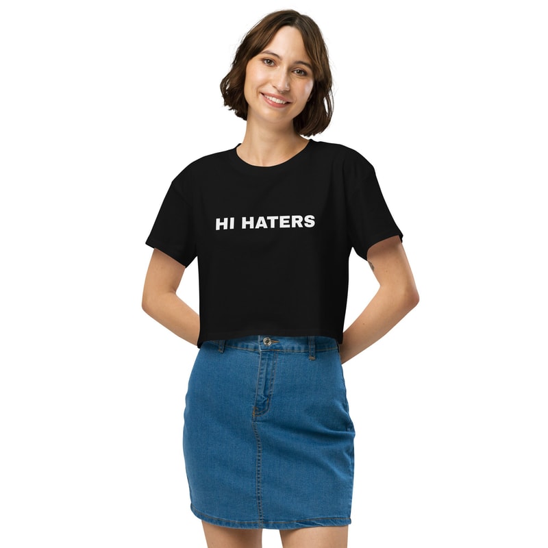 Hi Hater Bye Hater Shirt Women’s crop top Front and Back Print Shirt - 3.jpg