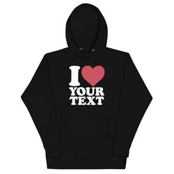 i love personalised hoodie i heart personalized hoodie