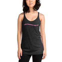 i let femmes top me pride tank top  funny lesbian bisex