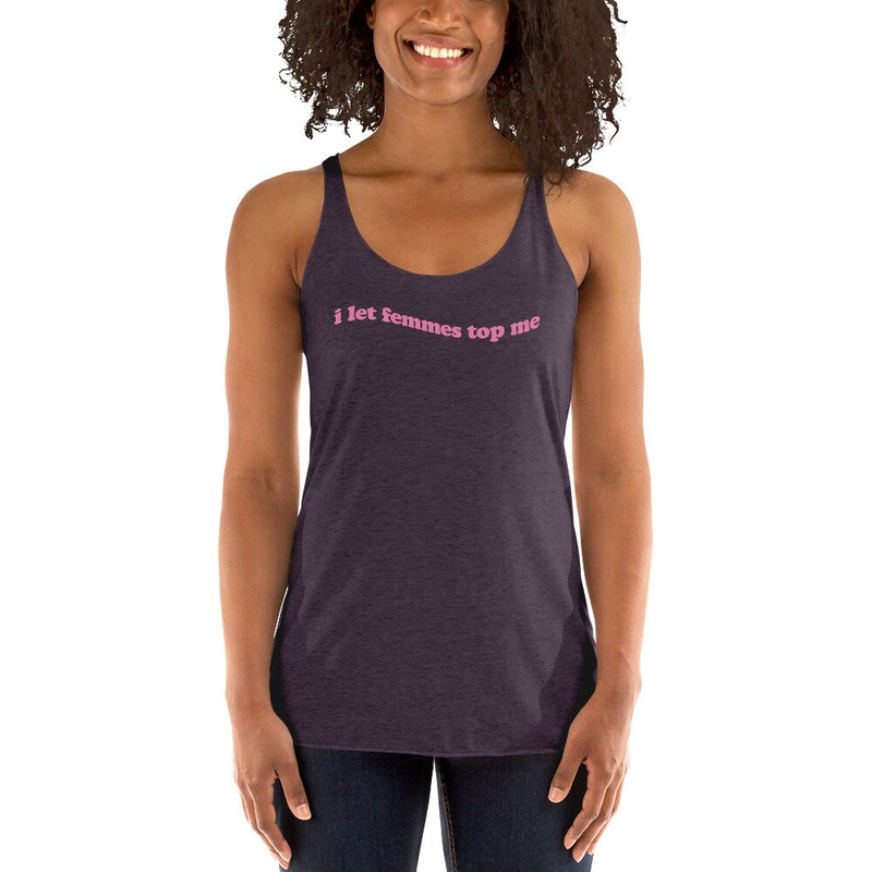 I Let Femmes Top Me Pride tank top  Funny Lesbian Bisexual Pride Shirt  LGBTQ Pride Month Shirt - 3.jpg