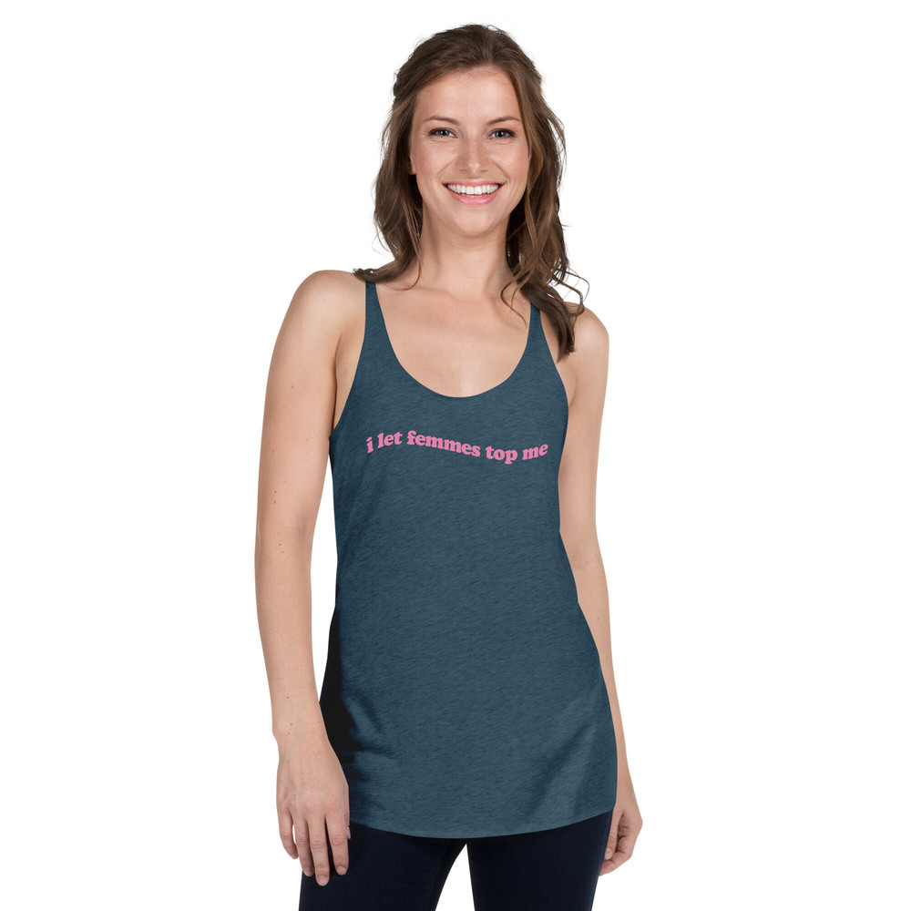 I Let Femmes Top Me Pride tank top  Funny Lesbian Bisexual Pride Shirt  LGBTQ Pride Month Shirt - 4.jpg