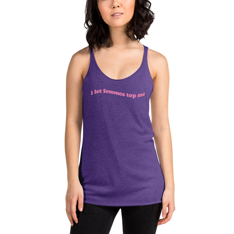 I Let Femmes Top Me Pride tank top  Funny Lesbian Bisexual Pride Shirt  LGBTQ Pride Month Shirt - 5.jpg