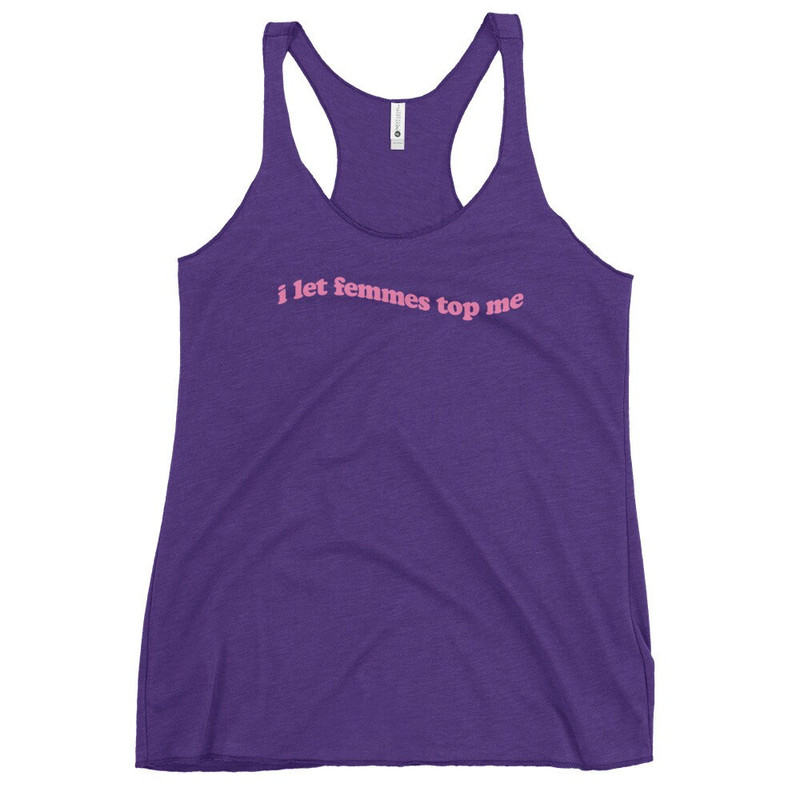 I Let Femmes Top Me Pride tank top  Funny Lesbian Bisexual Pride Shirt  LGBTQ Pride Month Shirt - 9.jpg