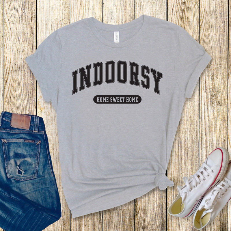 Indoorsy Shirt Homebody Shirt Introvert Shirt Anti Social Shirt Cute Aesthetic and Sarcastic - 1.jpg