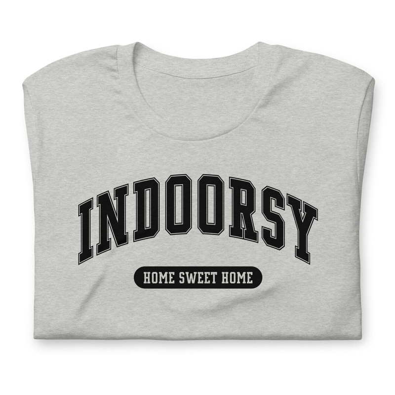 Indoorsy Shirt Homebody Shirt Introvert Shirt Anti Social Shirt Cute Aesthetic and Sarcastic - 5.jpg