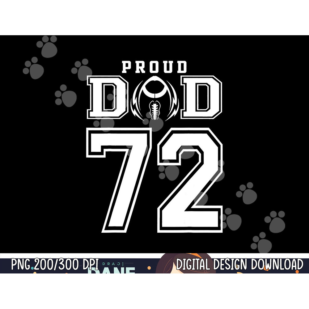 Custom Proud Football Dad Number 72 Personalized For Men png, sublimation copy.jpg