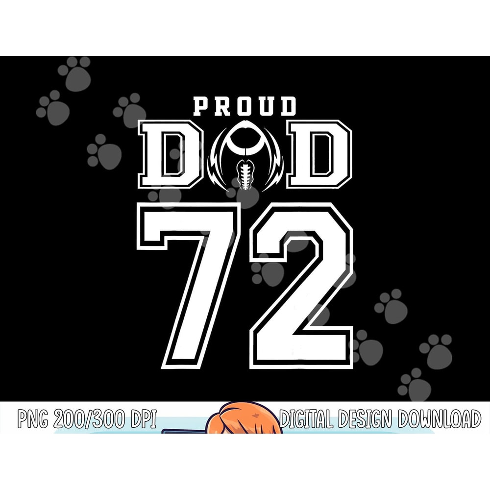 Custom Proud Football Dad Number 72 Personalized For Men png, sublimation copy.jpg